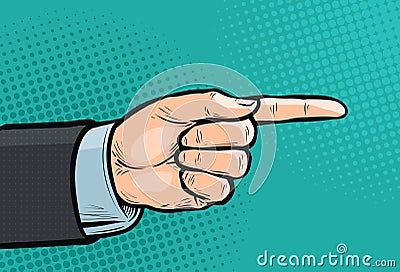 Pointing hand, forefinger, index finger. Pop art retro comic style. Cartoon vector illustration Vector Illustration