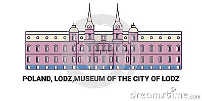 Poland, Lodz,Museum Of The City Of Lodz, travel landmark vector illustration Vector Illustration