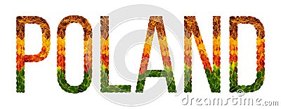 Word poland country is written with leaves on a white insulated background, a banner for printing, a creative developing Stock Photo