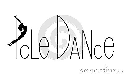 Pole dance lettering typography on white background with women silhouette. Vector Illustration