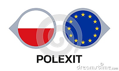 Polexit icon with Poland and EU flags. Poland and Europe crisis symbol. Vector illustration Vector Illustration