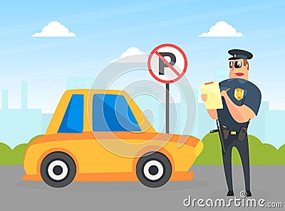 Police Officer Character Stand near Yellow Car Writing Fine, Male Traffic Inspector Safety Control Vector Illustration Vector Illustration