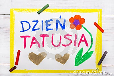 Polish Happy fathers day card made by a child, words: Father`s day Stock Photo