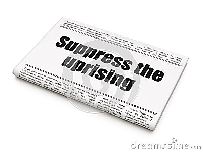 Political concept: newspaper headline Suppress The Uprising Stock Photo