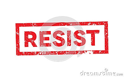 Political Slogan Resist Stamped on White Illustration Cartoon Illustration