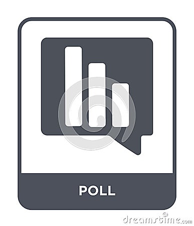 poll icon in trendy design style. poll icon isolated on white background. poll vector icon simple and modern flat symbol for web Vector Illustration