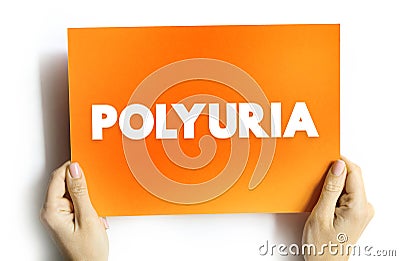 Polyuria is excessive or an abnormally large production or passage of urine, text concept on card for presentations and reports Stock Photo