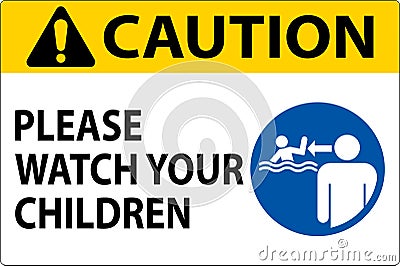 Pool Safety Sign Caution, Watch your Children with Man Watching Vector Illustration