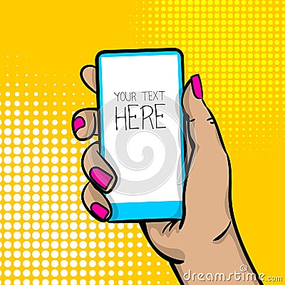 Pop art cartoon woman hand smart phone Vector Illustration