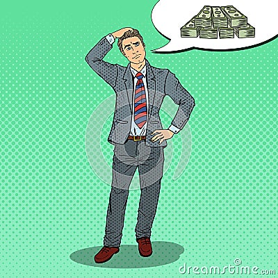 Pop Art Doubtful Businessman Dreaming about Money Vector Illustration