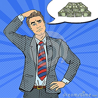Pop Art Doubtful Businessman Dreaming about Money Vector Illustration