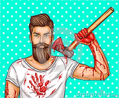 pop art brutal bearded man with blood stained ax, bloody streaks and stains on hands and a T-shirt Cartoon Illustration