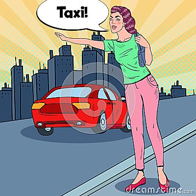 Pop Art Woman Trying to Catch a Taxi in the City Road Vector Illustration