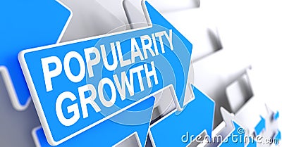 Popularity Growth - Text on the Blue Pointer. 3D. Stock Photo