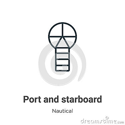 Port and starboard outline vector icon. Thin line black port and starboard icon, flat vector simple element illustration from Vector Illustration