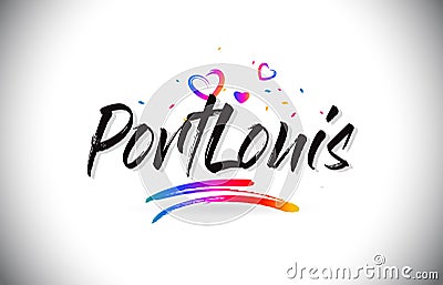 PortLouis Welcome To Word Text with Love Hearts and Creative Handwritten Font Design Vector Vector Illustration