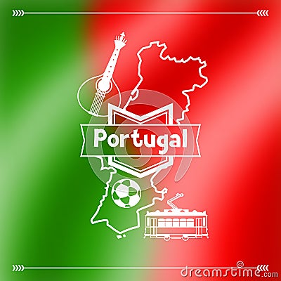 Portugal background design. Portuguese national traditional symbols on blurred flag Vector Illustration