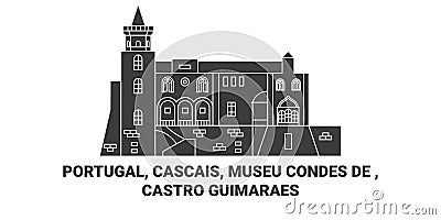 Portugal, Cascais, Museu Condes De , Castro Guimaraes travel landmark vector illustration Vector Illustration