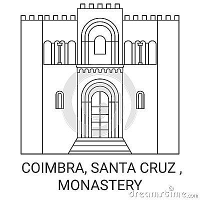 Portugal, Coimbra, Santa Cruz , Monastery travel landmark vector illustration Vector Illustration