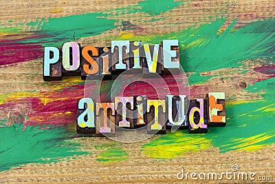 Positive attitude life thinking mind believe optimism Stock Photo