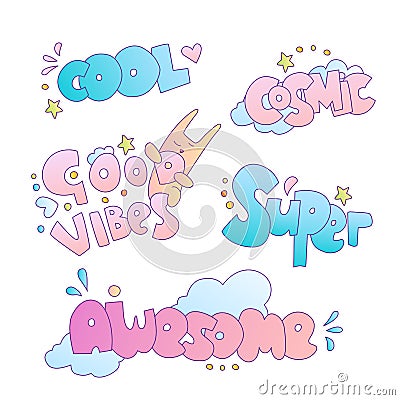 Positive cute cartoon little girl and princess stickers and lettering. Cartoon lettering phrases, words - cool, good Vector Illustration