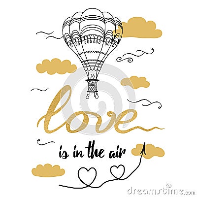 Positive hand drawn slogan Love is in the air decorated hot balloon Vector Illustration
