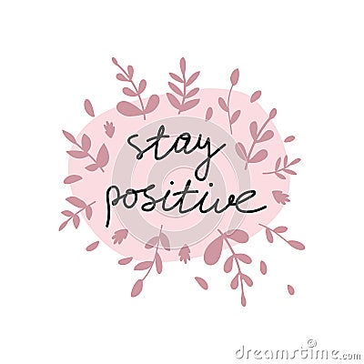 Positive life message t-shirt print. Stock Photo