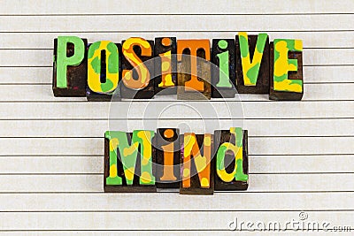 Positive mind attitude move forward optimism and happy day Stock Photo