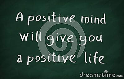 A positive minds will give you a positive life Stock Photo