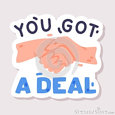 Positive Sticker Design with Handshake and Saying Vector Illustration Vector Illustration