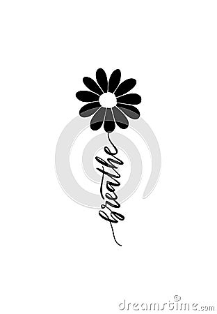 Positive vector lettering with flower Vector Illustration