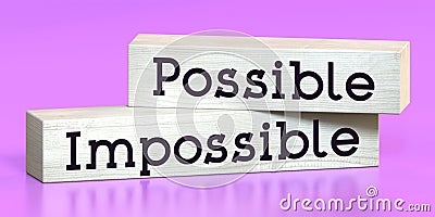 Possible, impossible - words on wooden blocks Cartoon Illustration