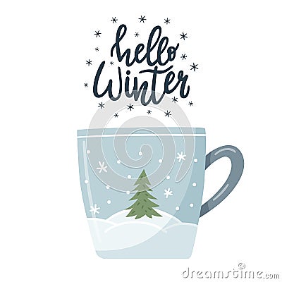 A postcard with a mug with a winter landscape, a snow-covered forest, fir trees. Hand lettering phrase - Hello winter. A Vector Illustration