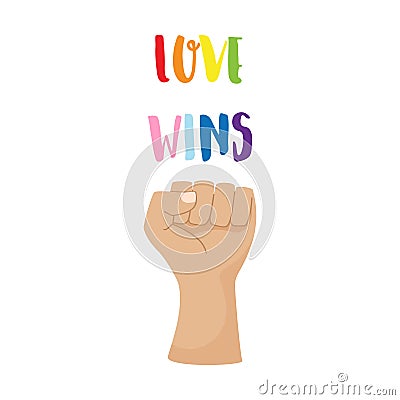 A postcard, a poster with colorful words Love will win. LGBT rainbow colors. Pride month concept. Clenched fist, hand. A Vector Illustration