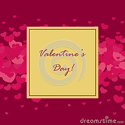 Postcard Valentine`s Day. Many pink hearts and card with place for your text. Vector Illustration