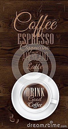 Poster coffee. Dark brown wood color. Vector Illustration