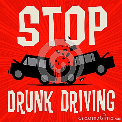 Poster concept with car crash text Stop Drunk Driving Vector Illustration