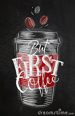 Poster first coffee chalk Vector Illustration