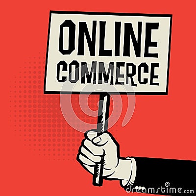 Poster in hand, business concept with text Online Commerce Vector Illustration