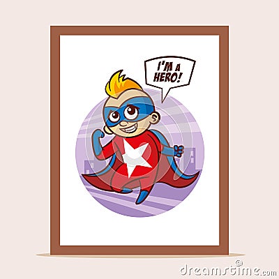 Poster I`m a Hero Vector Illustration