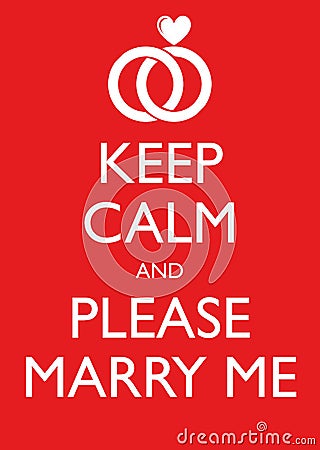 Poster Illustration Graphic Vector Keep Calm And Please Marry Me Vector Illustration