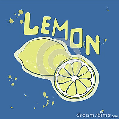 The poster with the image of a lemon Vector Illustration