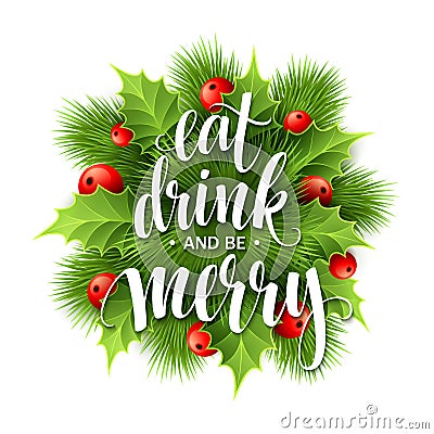 Poster lettering Eat drink and be merry. Vector Vector Illustration