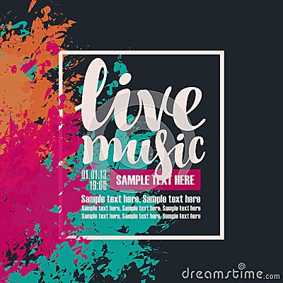 Poster live music with colorful abstract spots Vector Illustration