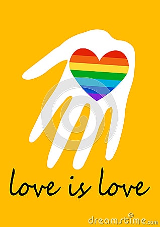 Poster with rainbow heart in hand. LGBT rights concept. Love is love. Pride spectrum flag, homosexuality, equality emblem. Parade Vector Illustration