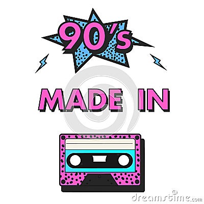 Poster 90`S MADE IN with cassette and star Vector Illustration