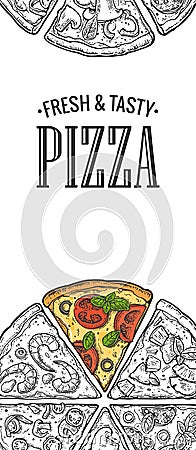 Poster with slice pizza Pepperoni, Hawaiian, Margherita, Mexican, Seafood, Capricciosa. Vector Illustration