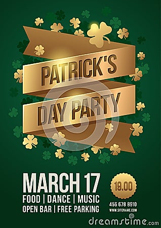 Poster to celebrate St. Patrick`s Day. Gold tape with inscription: `Patrick`s Day Party` and gold clover leaves. Vector Illustration