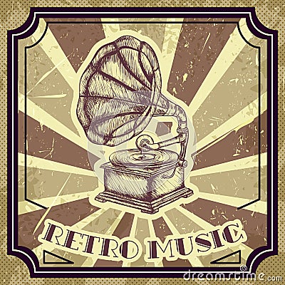 Poster with vintage gramophone. Retro hand drawn vector illustration label retro music Vector Illustration