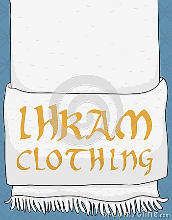 White Ihram Clothes for Hajj Celebration, Vector Illustration Vector Illustration